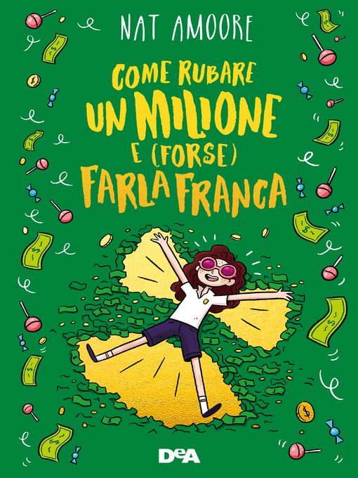 Title details for Come rubare un milione e (forse) farla franca by Nat Amoore - Available